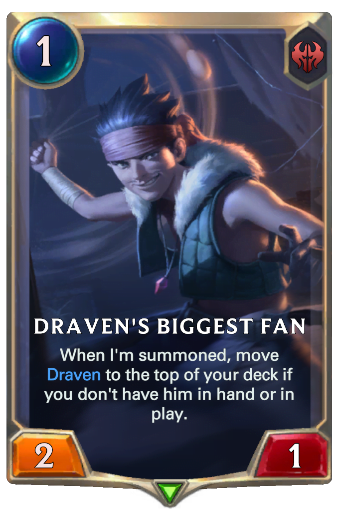 Draven's Biggest Fan